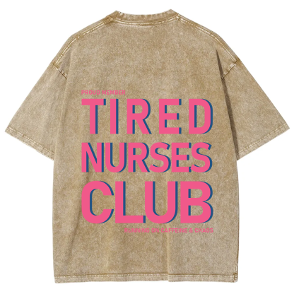 Tired Nurses Club Unisex Fit Washed T-Shirt