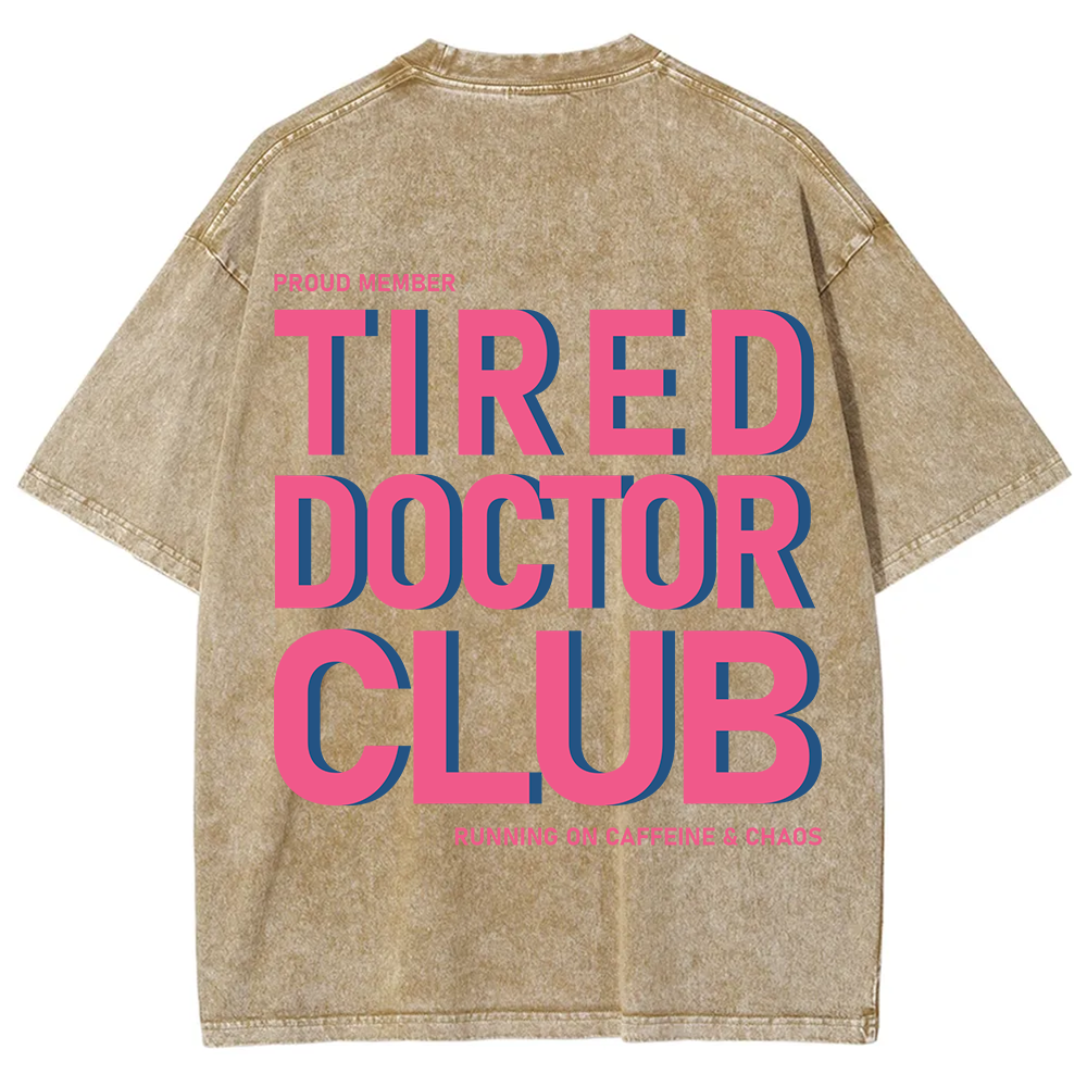 Tired Doctor Club Unisex Fit Washed T-Shirt