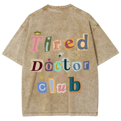 Tired Doctor Club Unisex Fit Washed T-Shirt