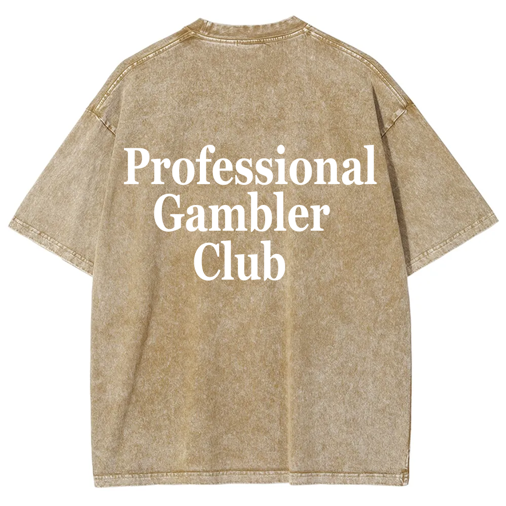 Professional Gambler Club Unisex Fit Washed T-Shirt