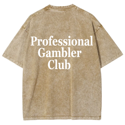 Professional Gambler Club Unisex Fit Washed T-Shirt