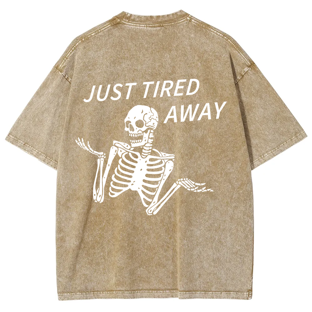 Just Tired Away Unisex Fit Washed T-Shirt?