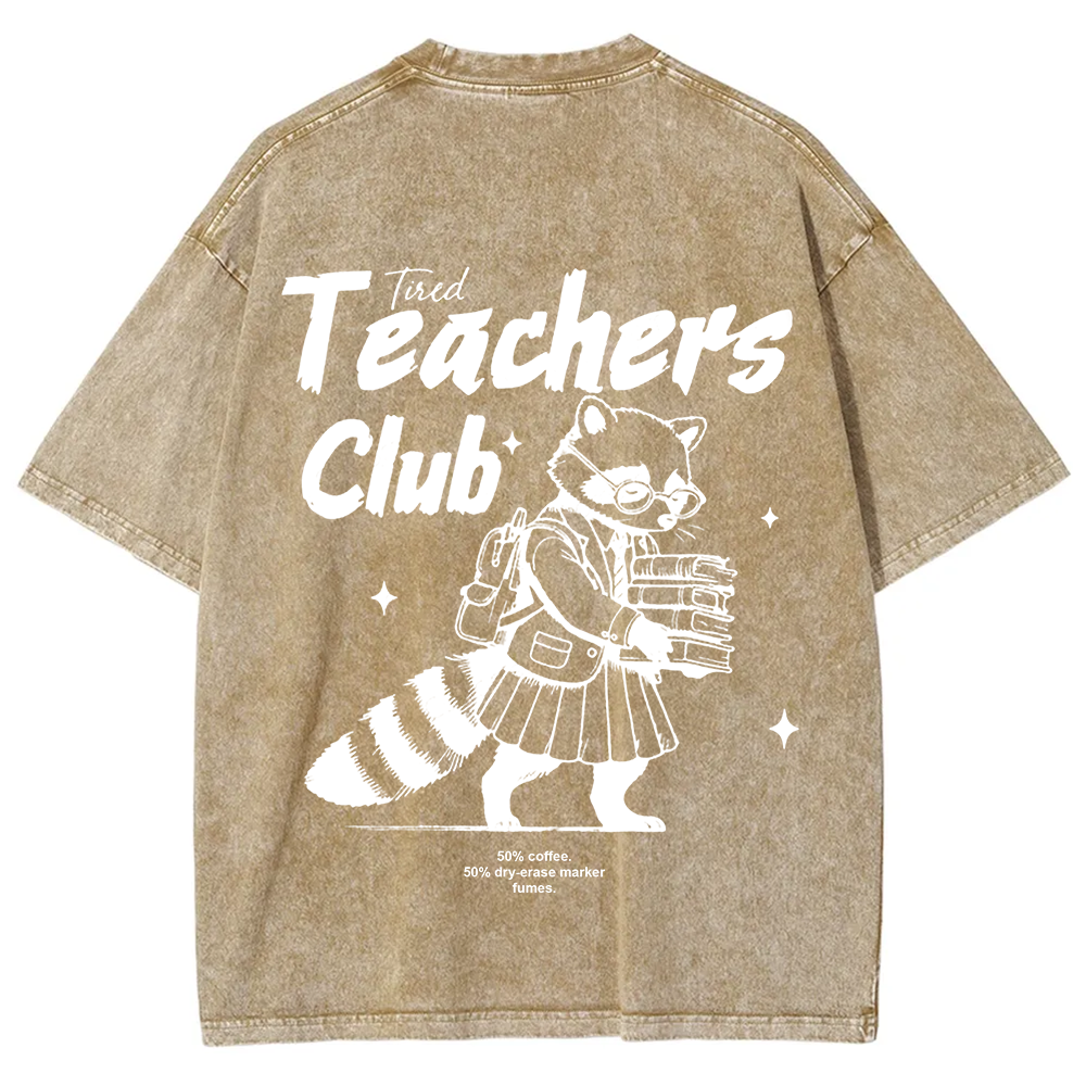 Tired Teachers Club Unisex Washed T-Shirt