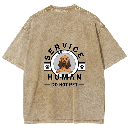 Wearishow Service Human, Do Not Pet - Personalized Custom WashedT-shirt