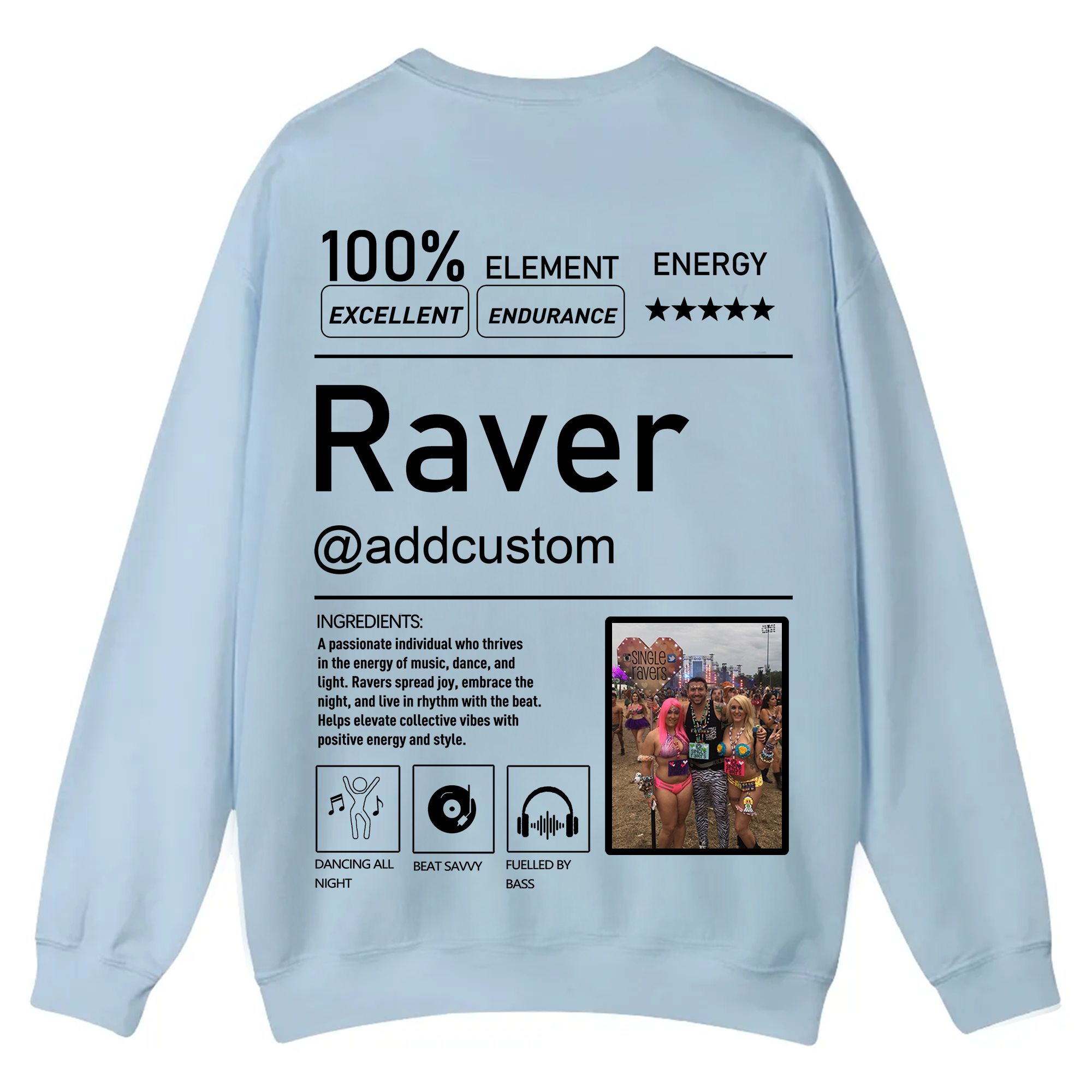Addcustom  Photo Raver Casual Crewneck Sweatshirt wearishow