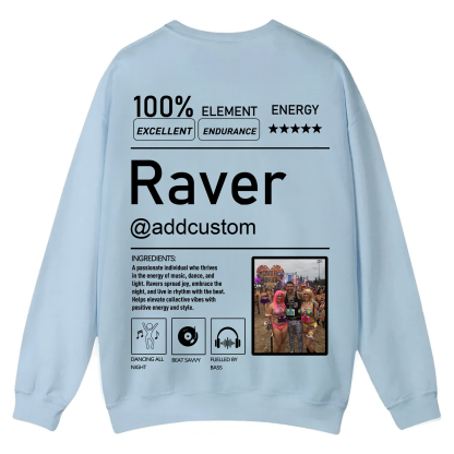 Addcustom  Photo Raver Casual Crewneck Sweatshirt wearishow