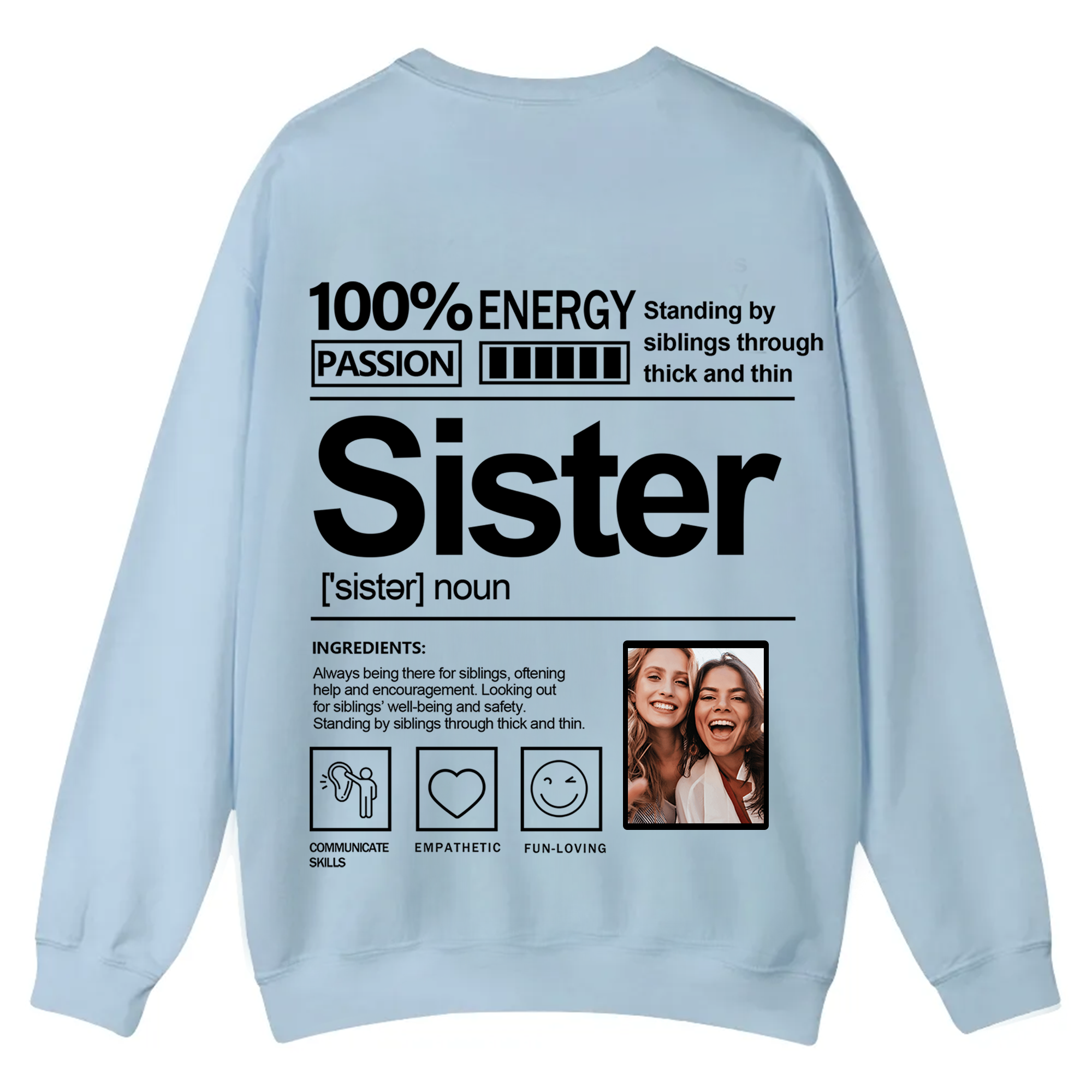 Addcustom  Photo Sister Casual Crewneck Sweatshirt