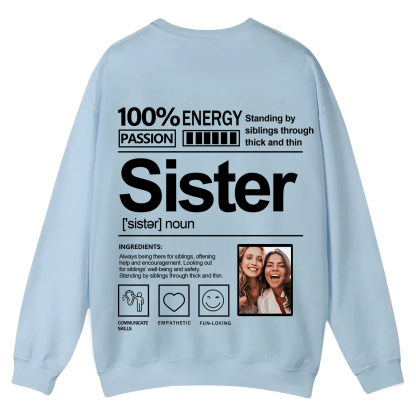 Addcustom  Photo Sister Casual Crewneck Sweatshirt