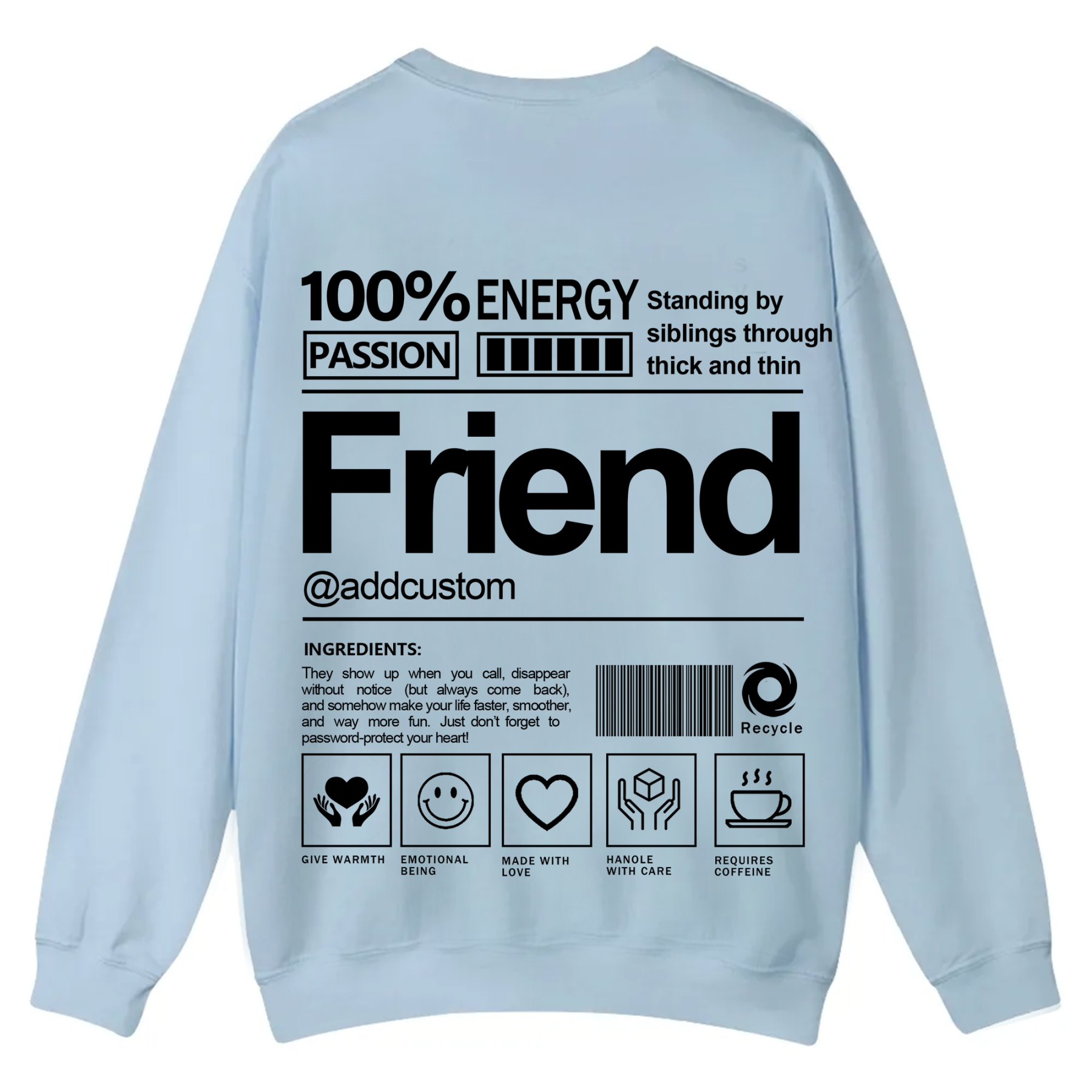 Friend Addcustom Casual Crewneck Sweatshirt