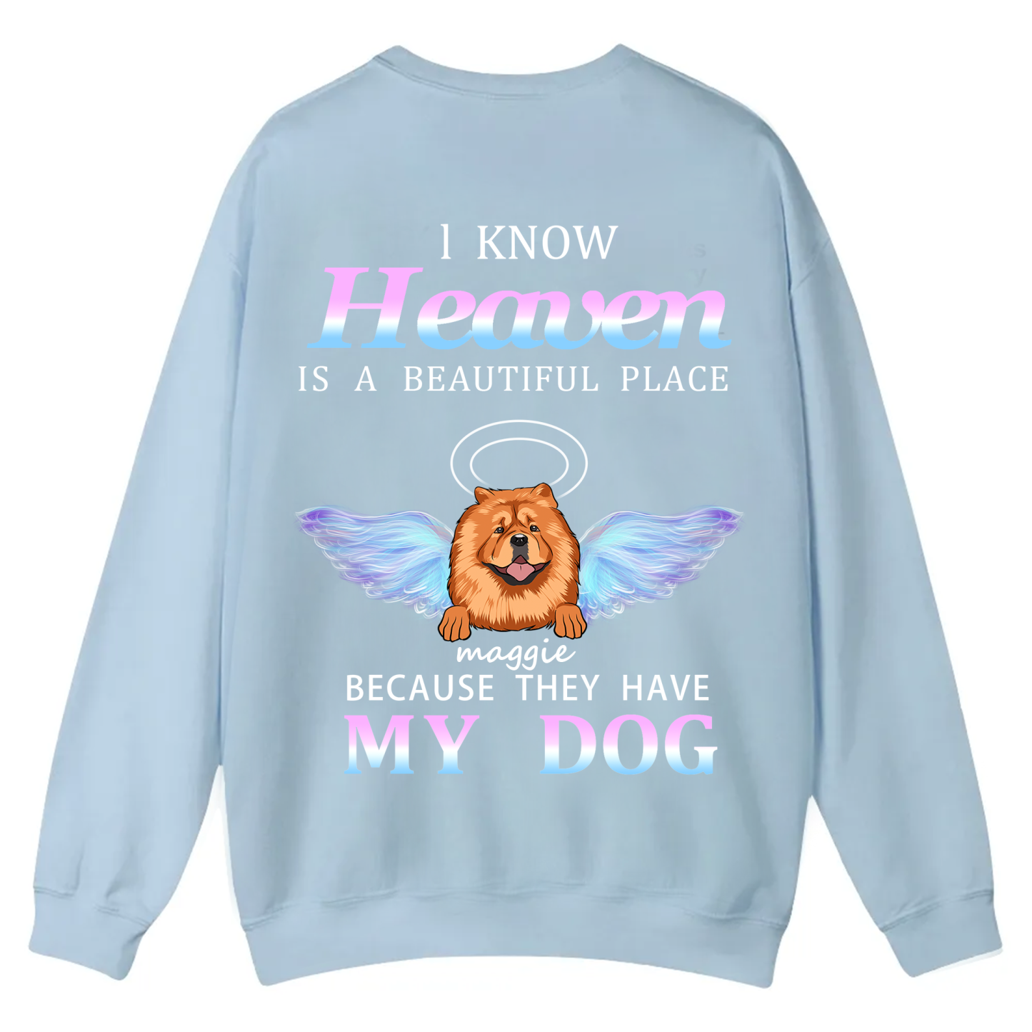 Heaven Is A Beautiful Place - Personalized Custom Unisex Casual Crewneck Sweatshirt