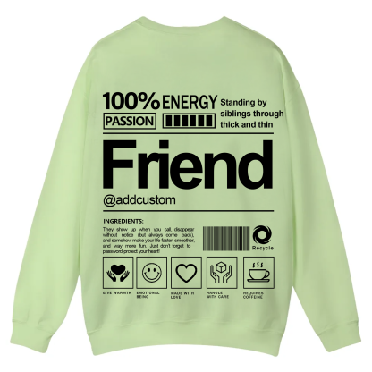 Friend Addcustom Casual Crewneck Sweatshirt