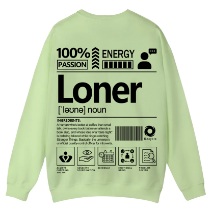 Loner Unisex Fit Casual Crewneck Sweatshirt