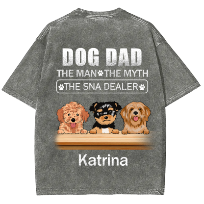 Dog Dad The Man The Myth The Snack Dealer - Personalized Custom Unisex  Washed T-shirt