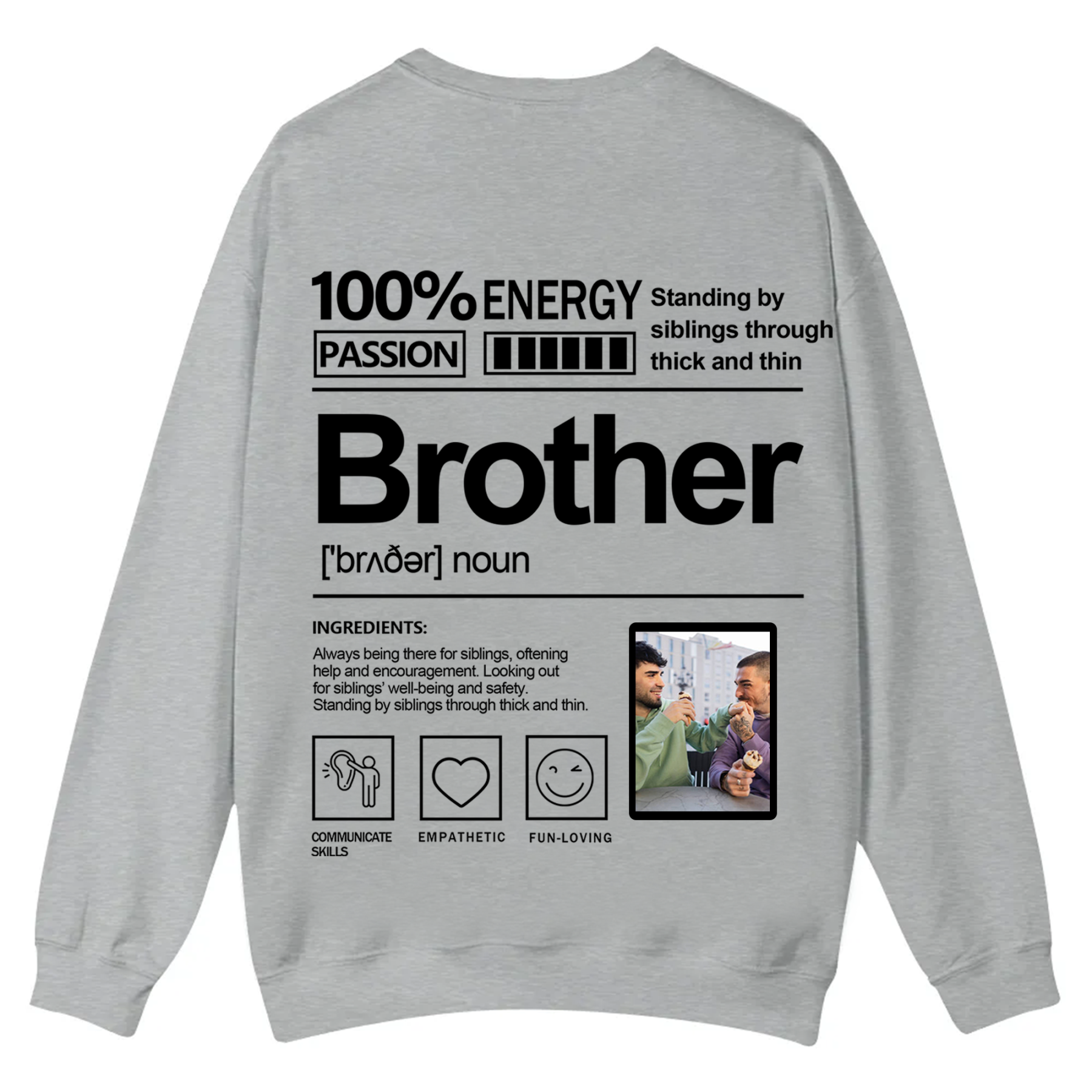 Addcustom  Photo Brother Casual Crewneck Sweatshirt