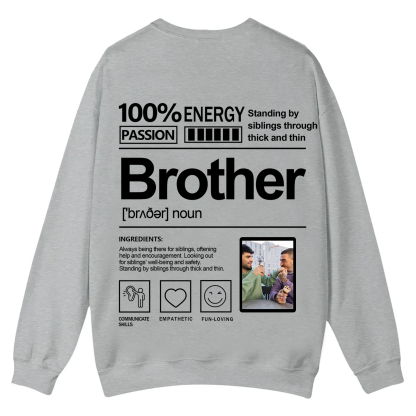 Addcustom  Photo Brother Casual Crewneck Sweatshirt