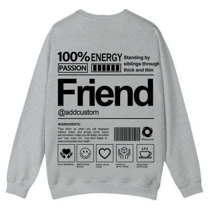 Friend Addcustom Casual Crewneck Sweatshirt