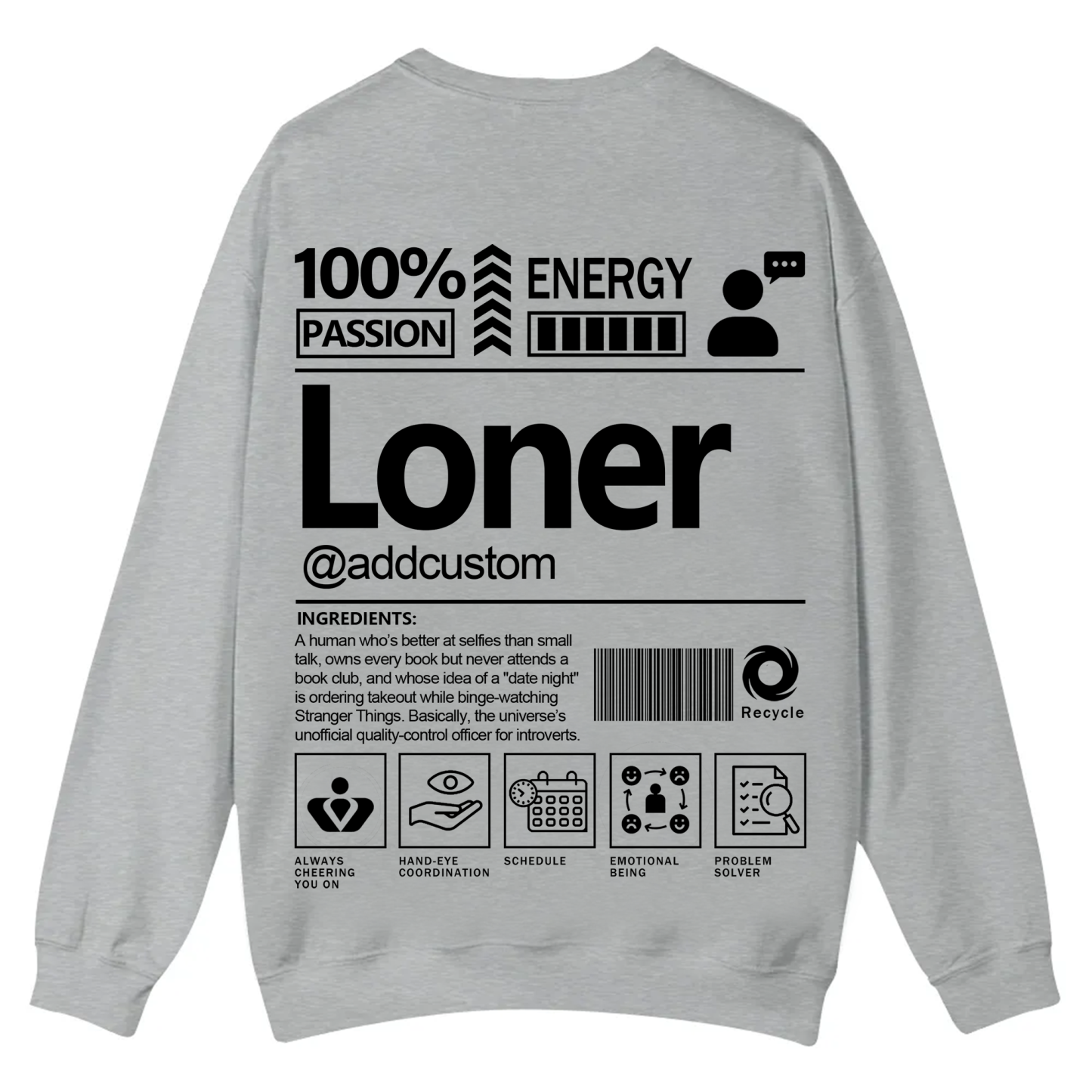 Loner  Addcustom Unisex Fit Casual Crewneck Sweatshirt