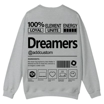 Dreamers Addcustom Unisex Fit Casual Crewneck Sweatshirt