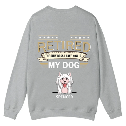 The Only Boss I Have - Personalized Custom Unisex Casual Crewneck Sweatshirt