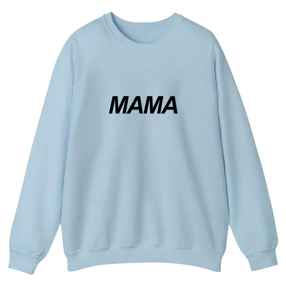 Mama Casual Crewneck Sweatshirt wearishow