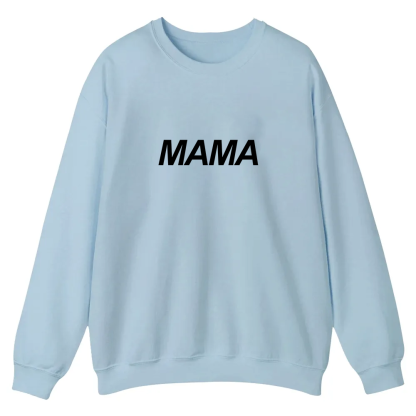 Mama Casual Crewneck Sweatshirt wearishow