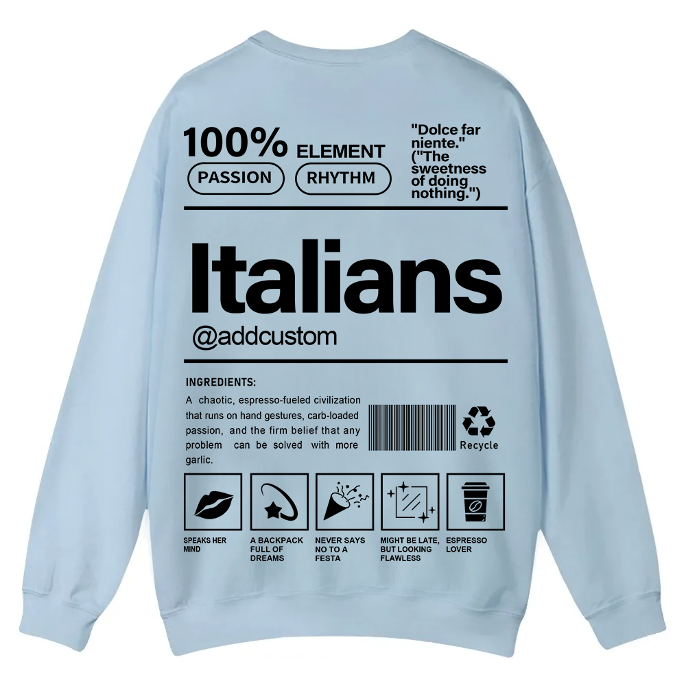 Italians Addcustom Unisex Fit  Casual Crewneck Sweatshirt wearishow