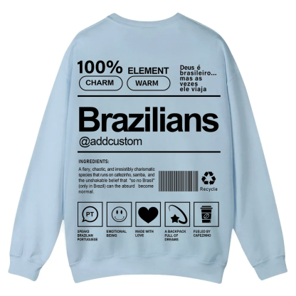 Brazilians Addcustom Unisex Fit  Casual Crewneck Sweatshirt wearishow