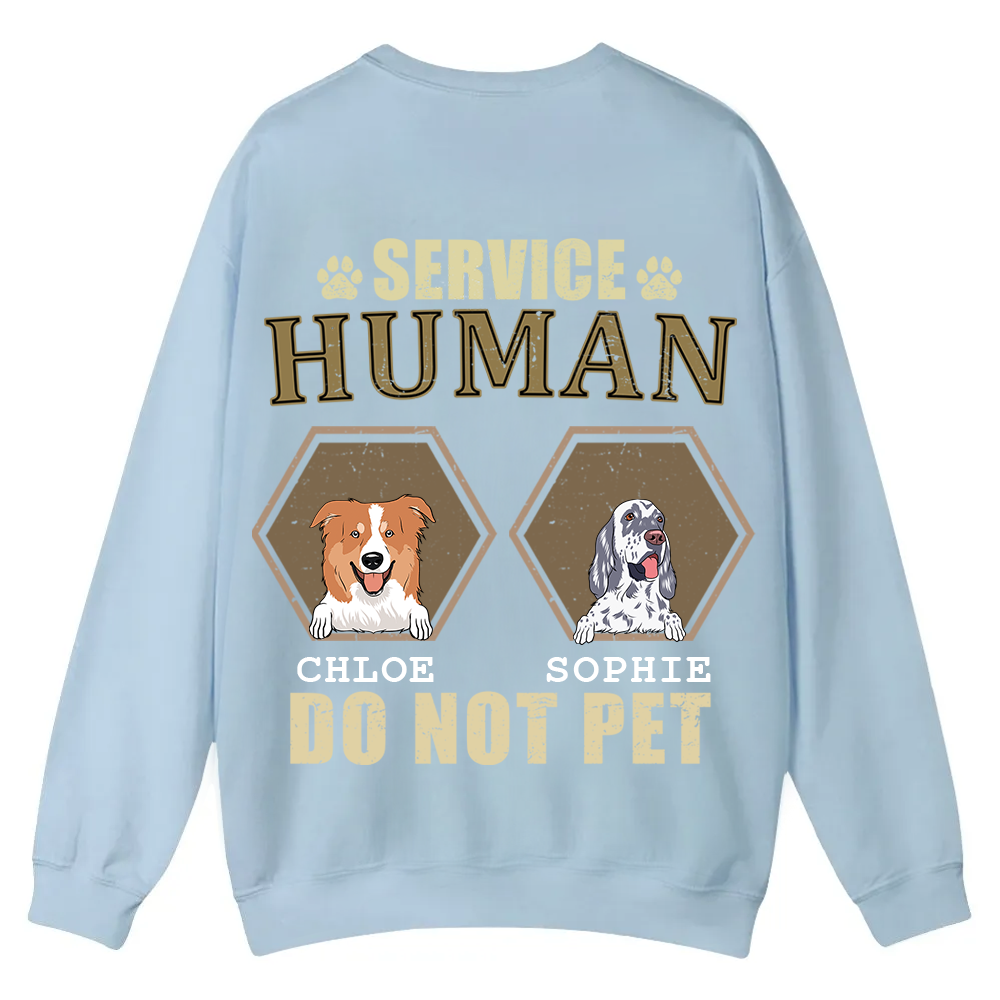 Service Human, Do Not Pet 4 - Personalized Custom Unisex Casual Crewneck Sweatshirt wearishow