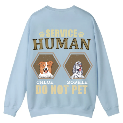 Service Human, Do Not Pet 4 - Personalized Custom Unisex Casual Crewneck Sweatshirt wearishow