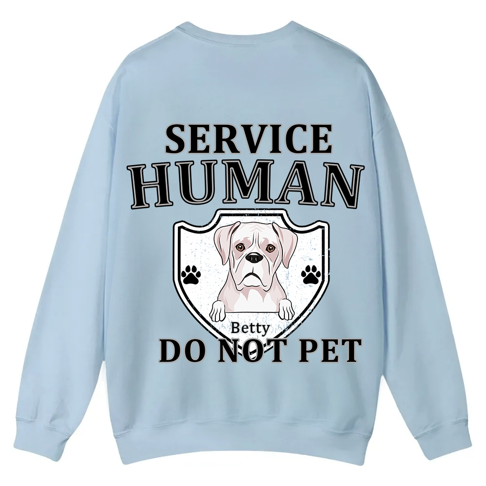 Service Human, Do Not Pet 10 - Personalized Custom Unisex Casual Crewneck Sweatshirt wearishow