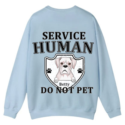Service Human, Do Not Pet 10 - Personalized Custom Unisex Casual Crewneck Sweatshirt wearishow