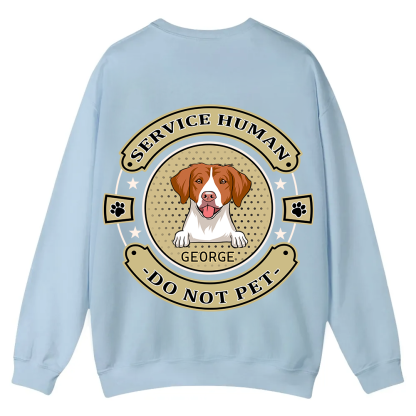 Service Human, Do Not Pet 14 - Personalized Custom Unisex Casual Crewneck Sweatshirt wearishow