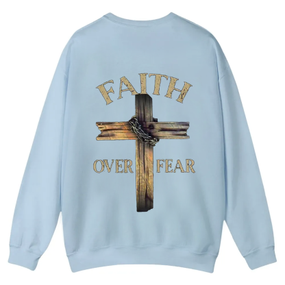 Faith Over Fear Cross Casual Crewneck Sweatshirt wearishow