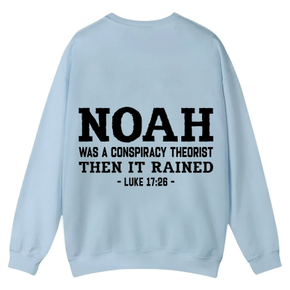 Noah Was a Conspiracy Theorist Casual Crewneck Sweatshirt wearishow