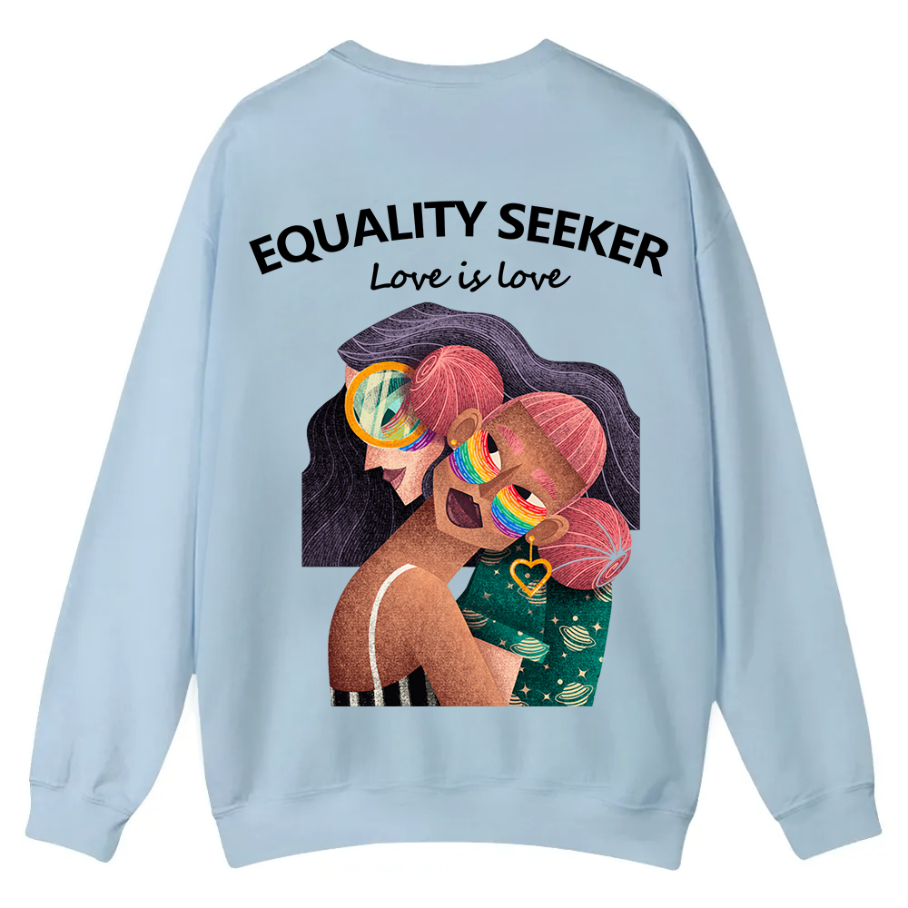 Equality Seeker Love Is Love Casual Crewneck Sweatshirt wearishow
