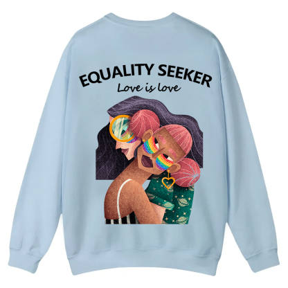Equality Seeker Love Is Love Casual Crewneck Sweatshirt wearishow