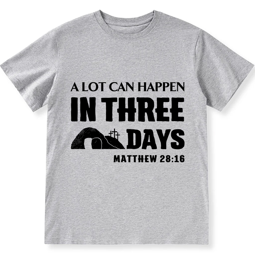 A Lot Can Happen in Three Days Unisex Fit Cotton T-Shirt wearishow