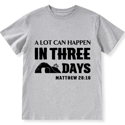A Lot Can Happen in Three Days Unisex Fit Cotton T-Shirt wearishow