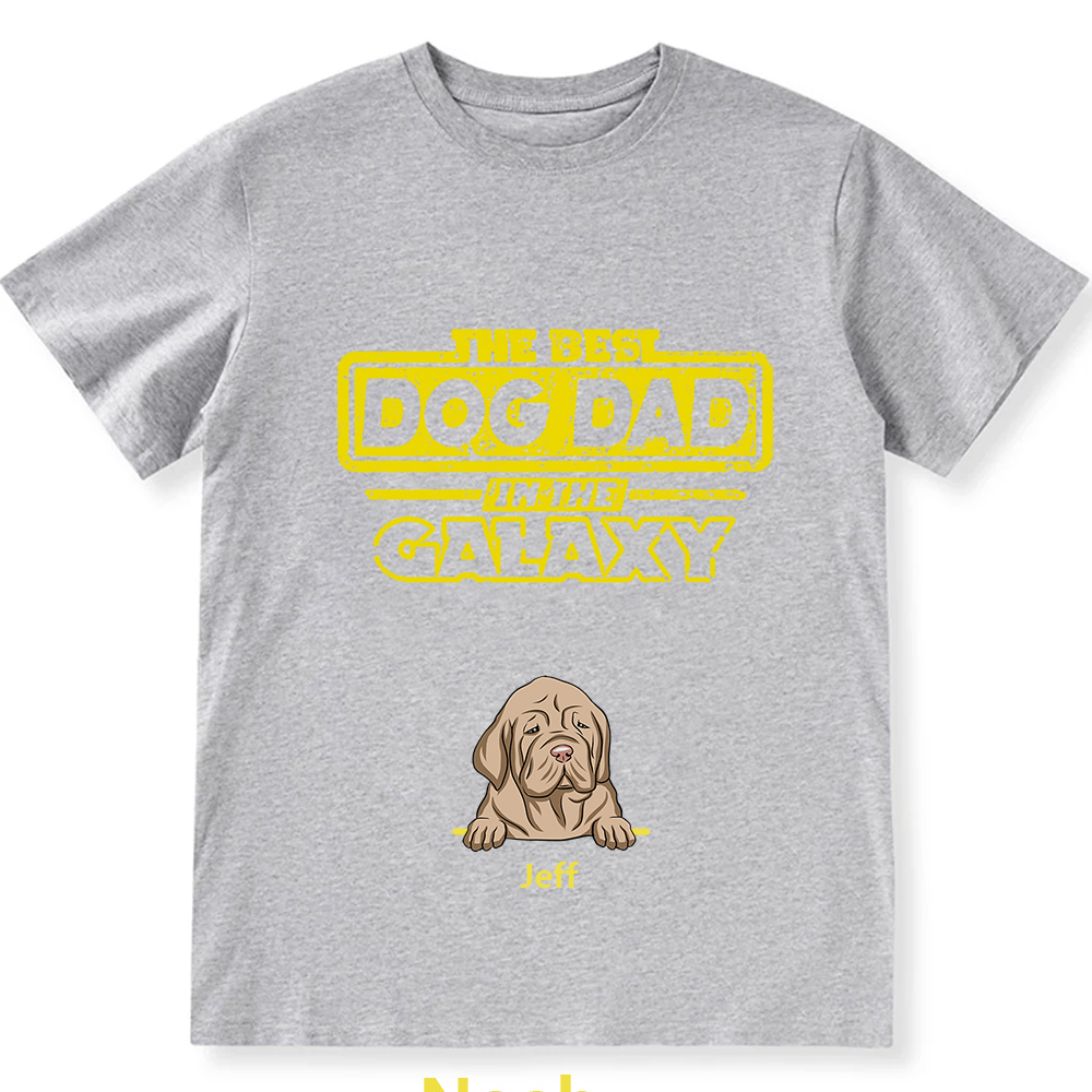 The Best Dog Dad In The Galaxy- Personalized Custom Unisex T-shirt