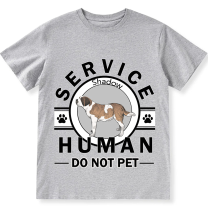 Service Human, Do Not Pet - Personalized Custom Unisex  T-shirt