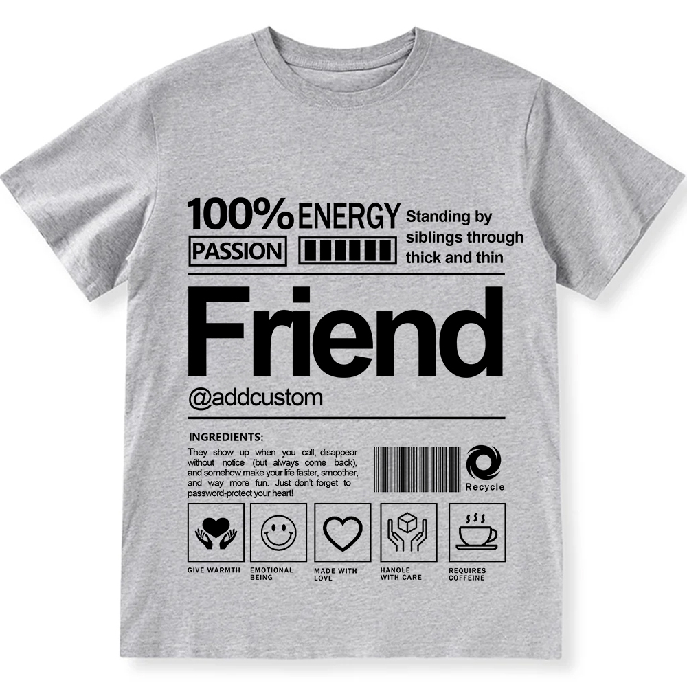 Addcustom Friend Personalized Custom Unisex Fit T-Shirt wearishow