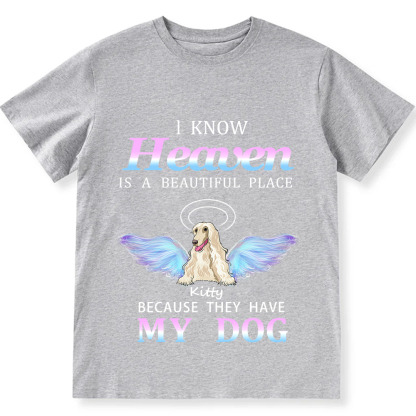 Heaven Is A Beautiful Place  - Personalized Custom Unisex T-shirt