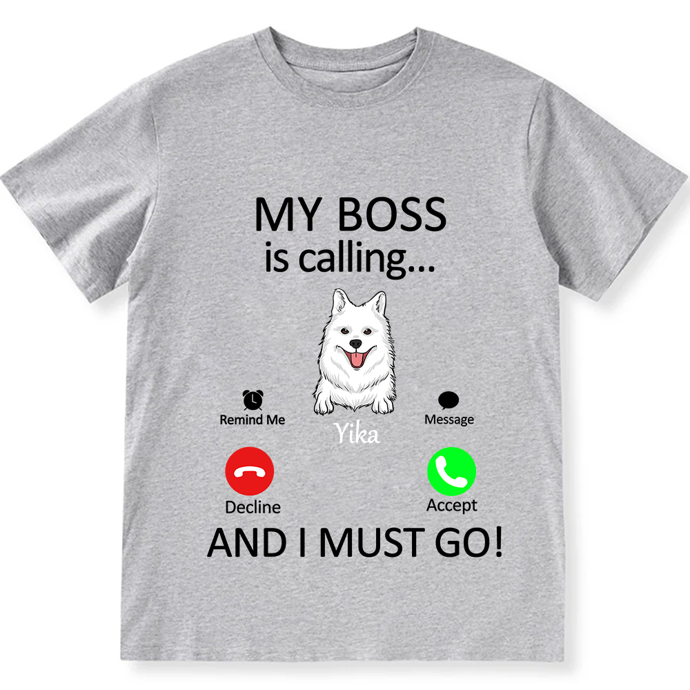 Dog Boss Calling - Personalized Custom Unisex Fit Cotton T-Shirt wearishow