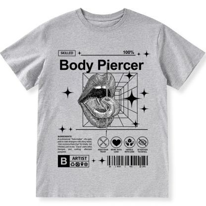 Body Piercer Casual Unisex Fit Cotton T-Shirt wearishow