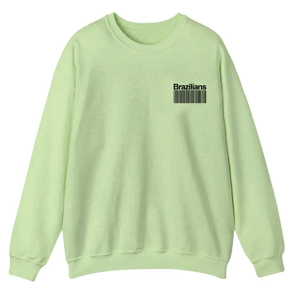 Brazilians Addcustom Unisex Fit  Casual Crewneck Sweatshirt wearishow