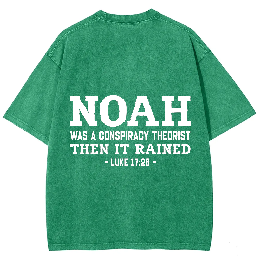 Noah Was a Conspiracy Theorist Unisex Fit Washed T-Shirt