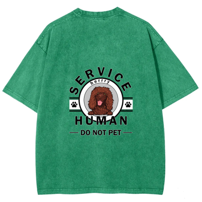 Wearishow Service Human, Do Not Pet - Personalized Custom WashedT-shirt