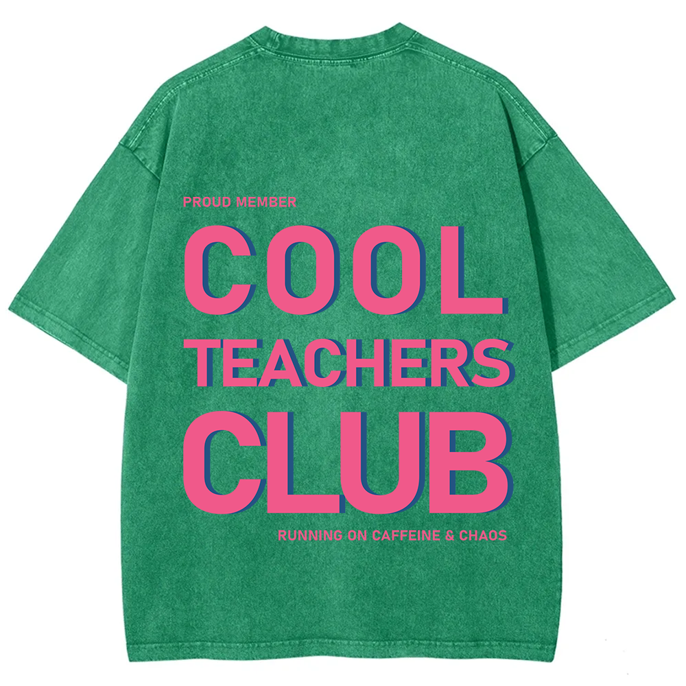 Cool Teachers Club Unisex Fit Washed T-Shirt?