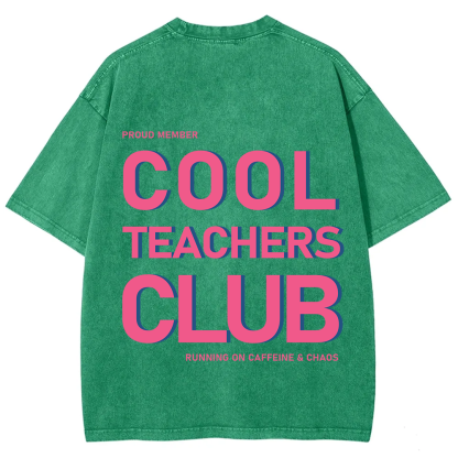 Cool Teachers Club Unisex Fit Washed T-Shirt?