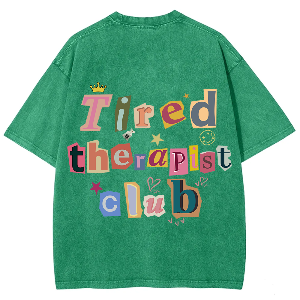 Tired Therapist Club Unisex Fit Washed T-Shirt